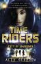 [TimeRiders 06] • TimeRiders · City of Shadows (Book 6)